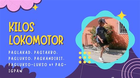 Paglakad, Pagkandirit, Pagtakbo, Paglukso, Pag .
